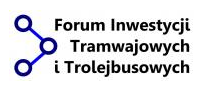 Forum inwestycji tramwajowych i trolejbusowych  