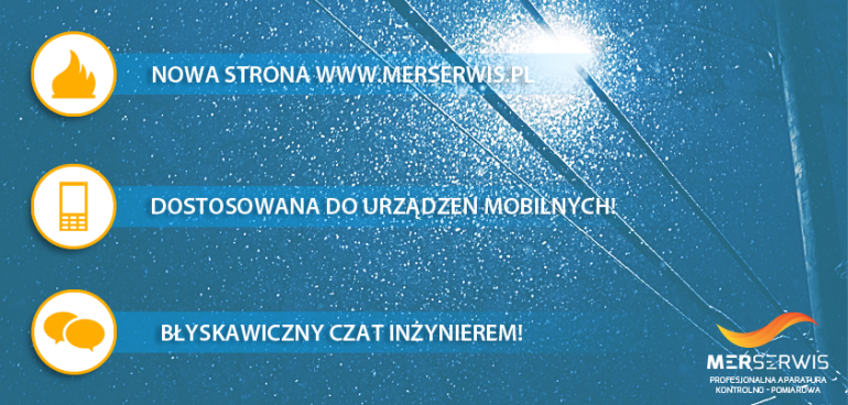 Nowa strona www.merserwis.pl! Dystrybutora profesjonalnej aparatury kontrolno - pomiarowej 