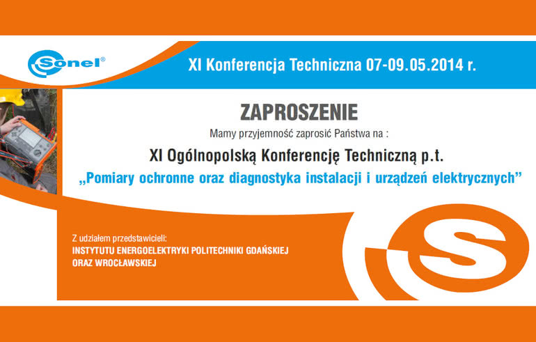 XI Ogólnopolska Konferencja Techniczna "Pomiary ochronne oraz diagnostyka instalacji i urządzeń elektrycznych" 
