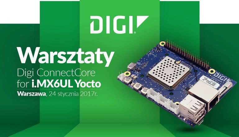 Warsztaty Digi ConnectCore for i.MX6UL Yocto Workshop 