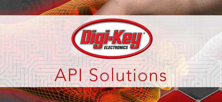 Digi-Key promuje wymianę informacji z klientami przez API 