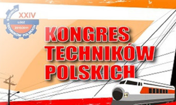 Pod koniec maja odbędzie się Sesja Finalna XXIV Kongresu Techników Polskich