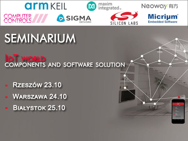 Seminarium IoT world – components and software solutions. 