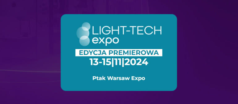 Light-Tech Expo - Międzynarodowe Targi Oświetlenia 