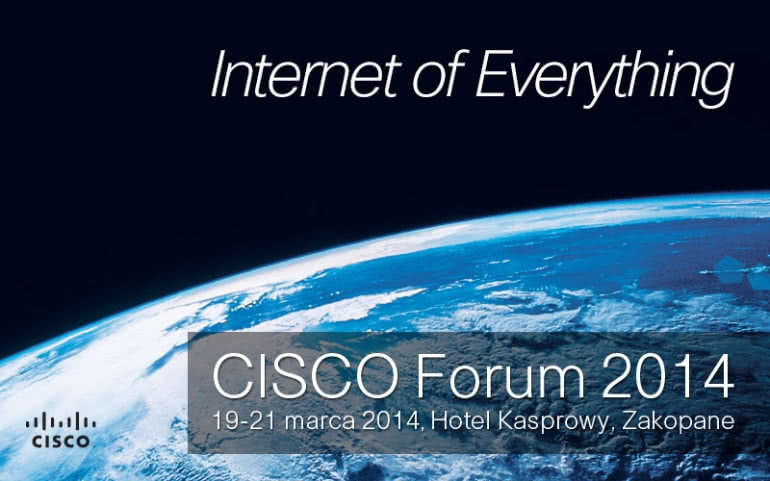 Cisco Forum 2014 - zakopiański szczyt technicznych innowacji 