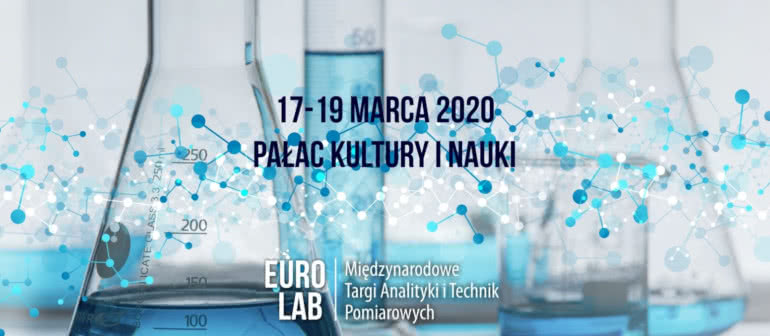 Eurolab 2020 - Międzynarodowe Targi Analityki i Technik Pomiarowych 