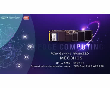 Dysk SSD PCIe 4.0 NVMe od Silicon Power spełniający wymagania aplikacji Edge Computing