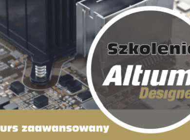 Kurs zaawansowany Altium Designer PCB