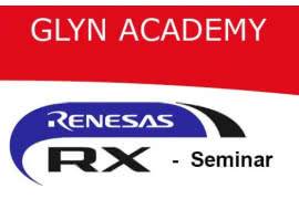 Seminarium Renesas RX organizowane przez firmę Glyn
