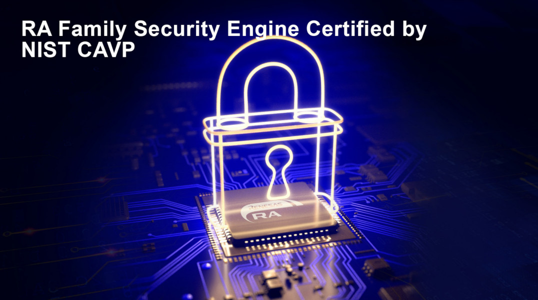 Mikrokontrolery Renesas RA z certyfikatem CAVP w zakresie obsługi algorytmów kryptograficznych