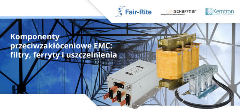 Komponenty przeciwzakłóceniowe EMC: filtry, ferryty i uszczelnienia 