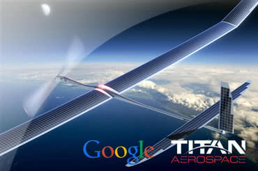 Google przejmuje producenta dronów Titan Aerospace 