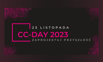 Projektowanie, innowacje, zaawansowane technologie - CC DAY 2023