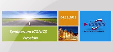 Nowoczesne rozwiązania dla przemysłu od firmy Iconics - seminarium we Wrocławiu 