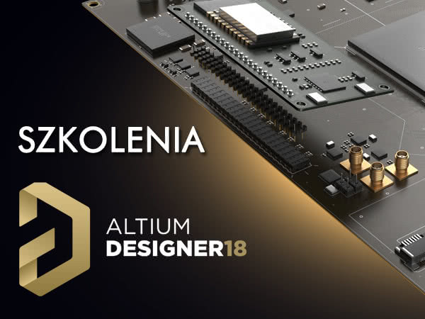 Altium Designer - Projektowanie PCB kurs zaawansowany 