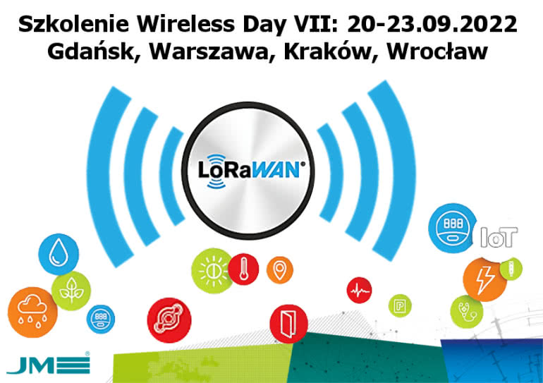 Szkolenie "wszystko co trzeba wiedzieć o LoRaWAN" - Wireless Day VII edycja 