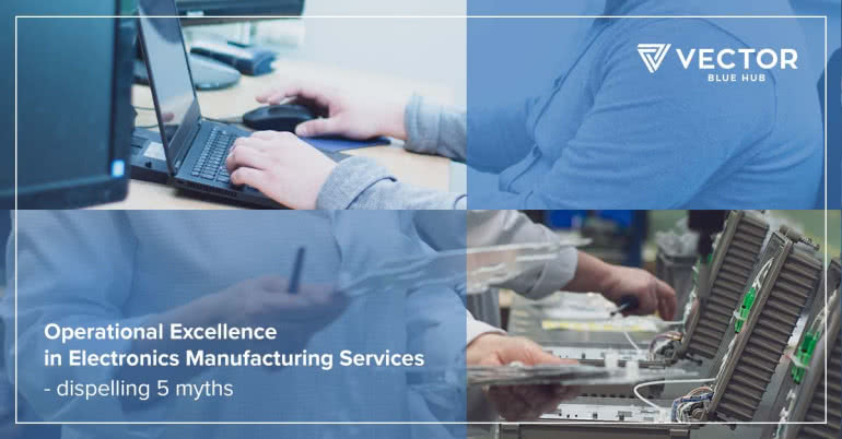 Operational exellence in Electronics Manufacturing Services 