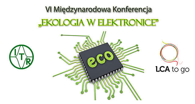 VI Konferencja "Ekologia w Elektronice" 