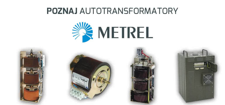 Autotransformatory Metrel - poznaj całą rodzinę. 