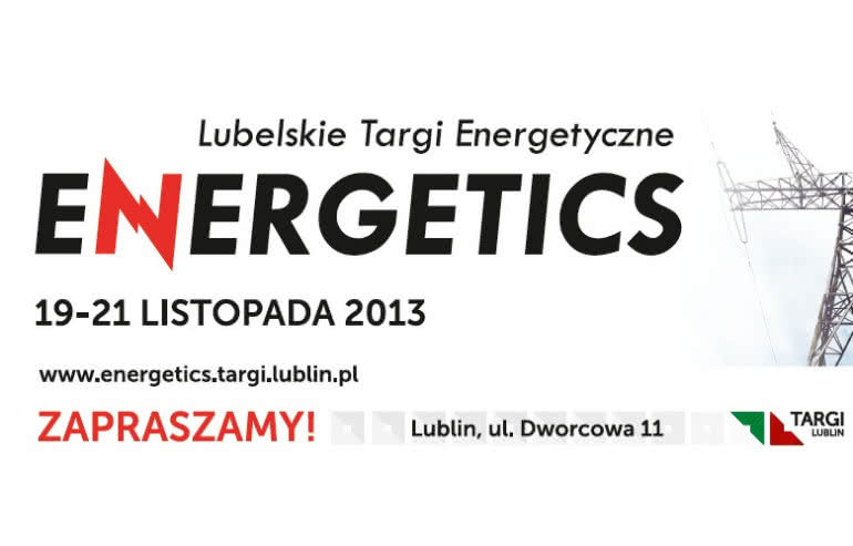 VI Lubelskie Targi Energetyczne ENERGETICS 2013 