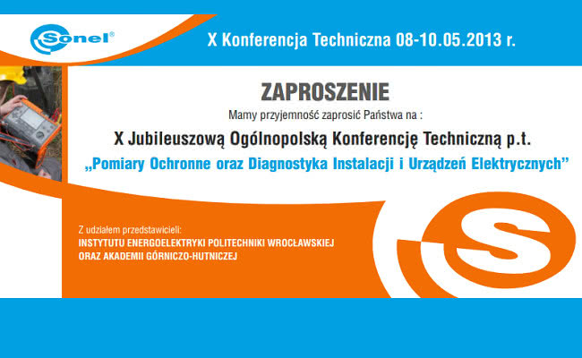 X Jubileuszowa Ogólnopolska Konferencja Techniczna "Pomiary ochronne oraz diagnostyka instalacji i urządzeń elektrycznych" 