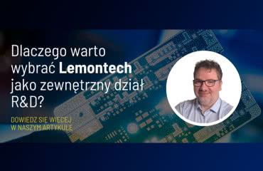 Dlaczego warto wybrać Lemontech jako zewnętrzny dział R&D? 