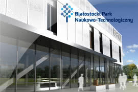 Białostocki Park Naukowo-Technologiczny przyjął już 25 firm 