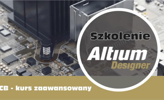 Kurs zaawansowany Altium Designer PCB 
