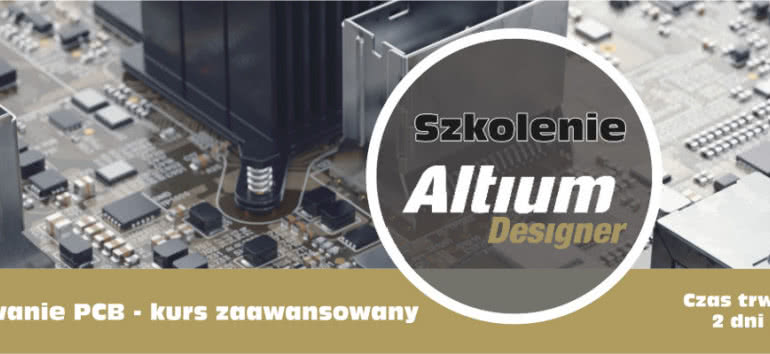 Kurs zaawansowany Altium Designer PCB 