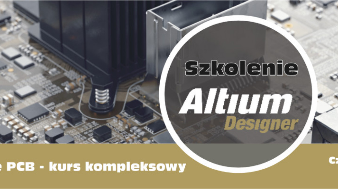 Kurs kompleksowy Altium Designer PCB
