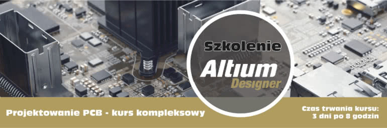 Kurs kompleksowy Altium Designer PCB 